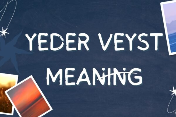 yeder veyst meaning