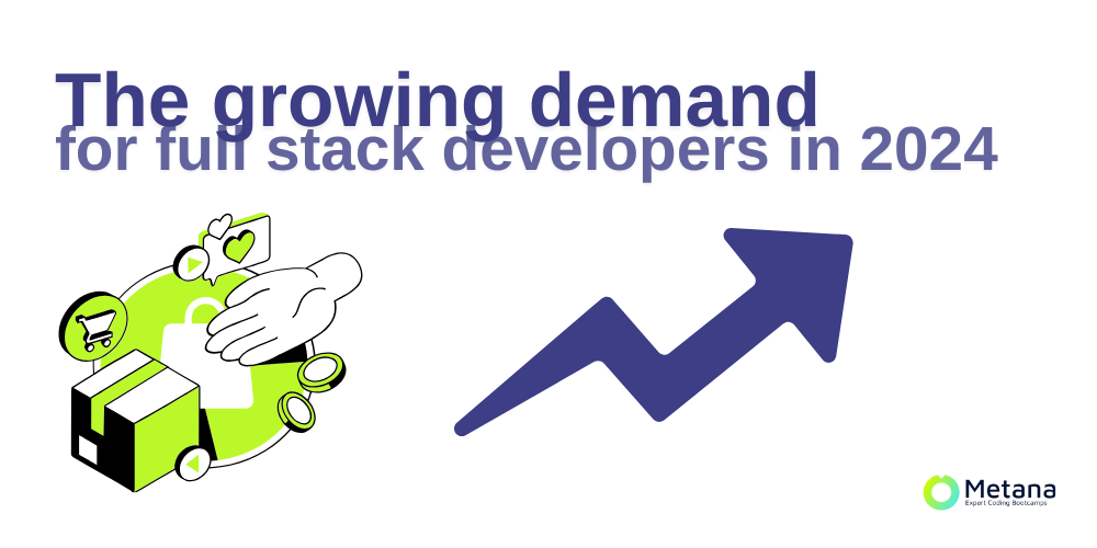 The Growing Demand for Full Stack Developers in 2024